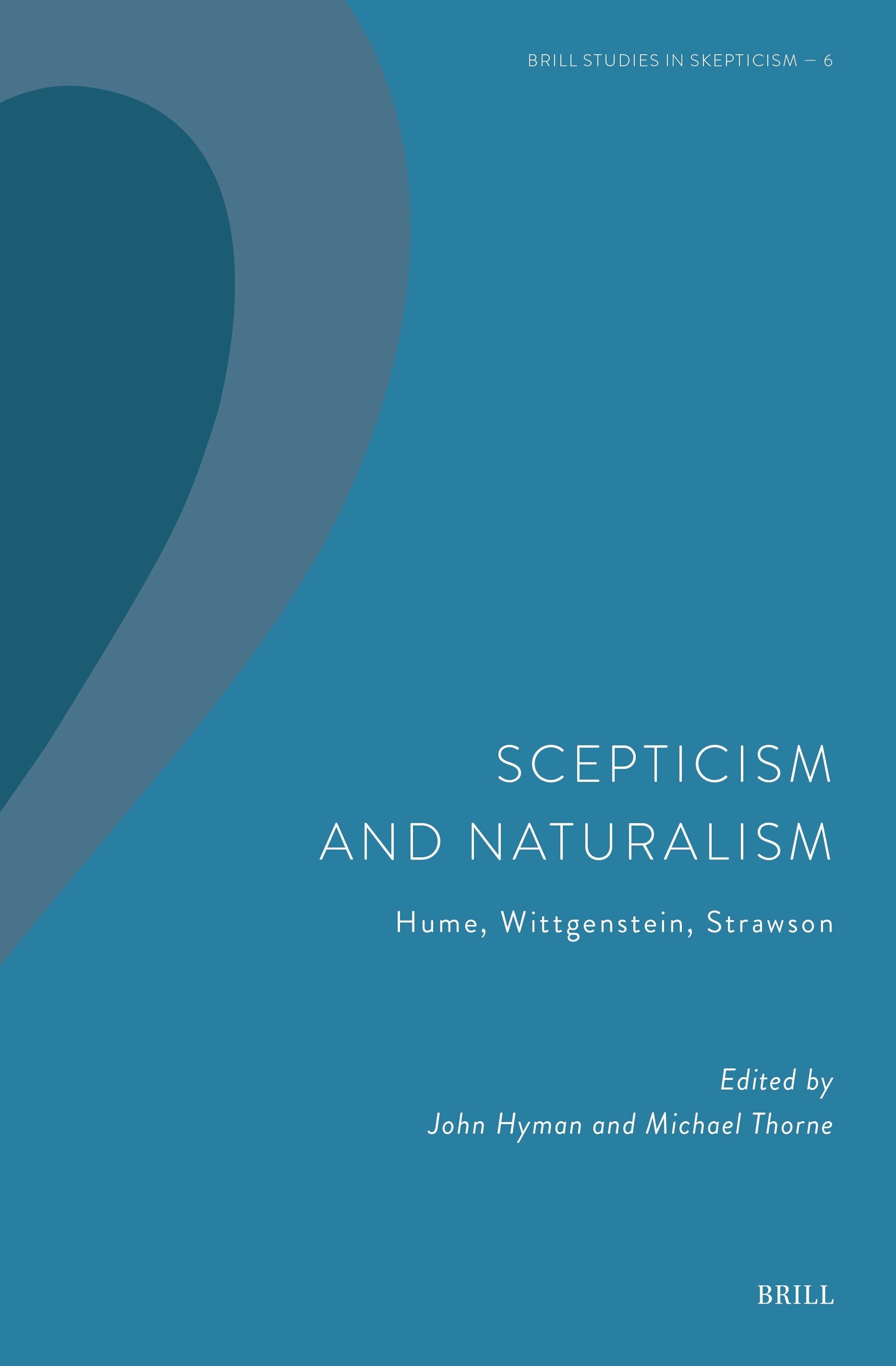 Book cover image for Scepticism and Naturalism: Hume, Wittgenstein, Strawson ISBN: 9789004732872